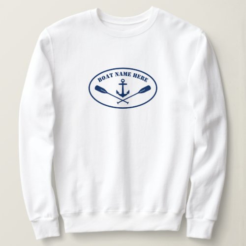 Nautical Anchor Oars with Your Boat Name or Text Sweatshirt