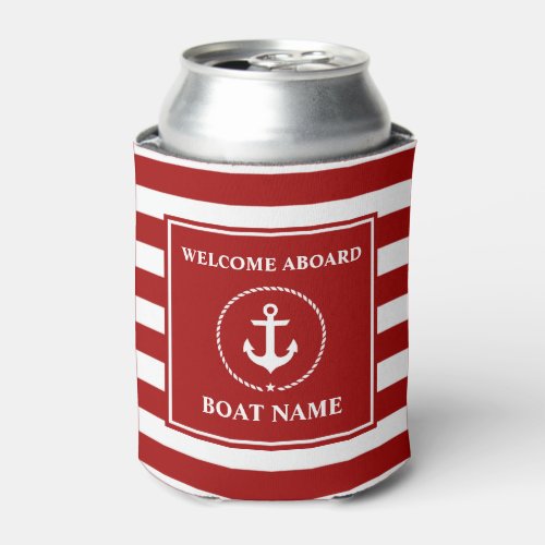 Nautical Anchor Rope Striped Boat Name Welcome Red Can Cooler