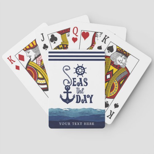 Nautical Anchor SEAS THE DAY Watercolor Waves NavY Playing Cards - Personalized nautical or coastal themed playing cards with an inspirational and motivational typography design titled SEAS THE DAY featuring an anchor, ship's wheel, watercolor waves and stripes in navy blue and white. Personalize with a name, monogram, boat name or other custom text. HELP:  For assistance with design modification/personalization or transferring the design to another product, contact the designer BEFORE ORDERING via Zazzle Chat or makeitaboutyoustore@gmail.com.