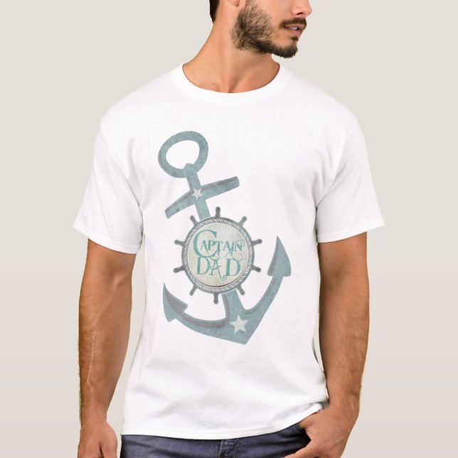 Nautical Captain Dad Father's Day T-Shirt (Front)