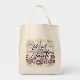 Nautical Coastal Beach Theme "Let's Get Nauti" Tote Bag