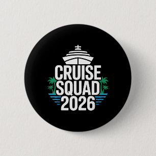Nautical Cruise Squad 2026 Funny Matching Family Button