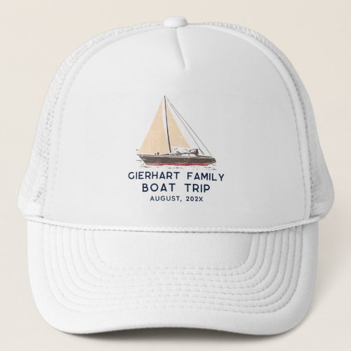 Nautical Family Boat Trip Sailing Custom Trucker Hat