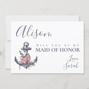 Nautical Floral Anchor Maid of Honor Proposal Card
