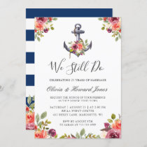 Nautical Floral Anchor We Still Do Vow Renewal Invitation
