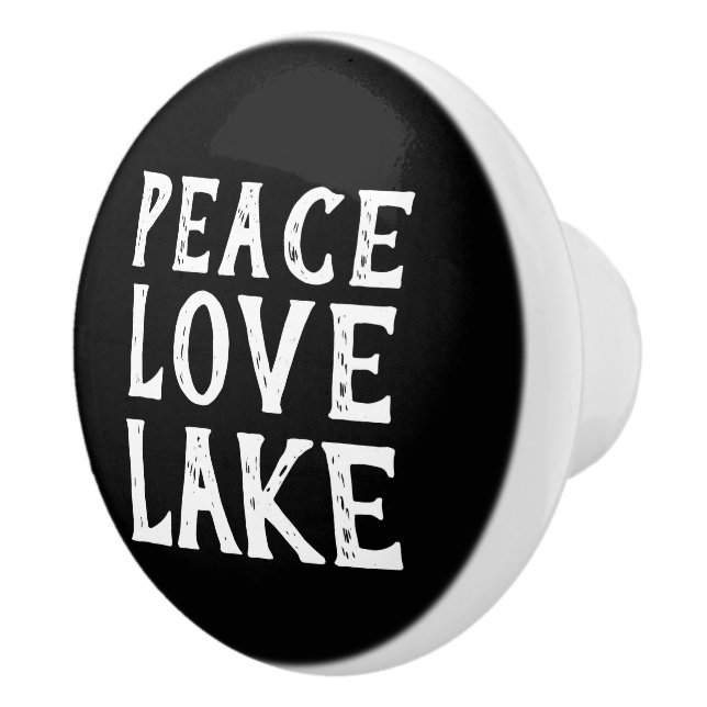 nautical fun PEACE - LOVE - LAKE | Ceramic Knob (Right)