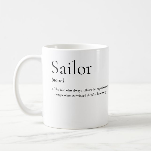Nautical Humor: The Sailor’s True Definition Coffee Mug (Left)
