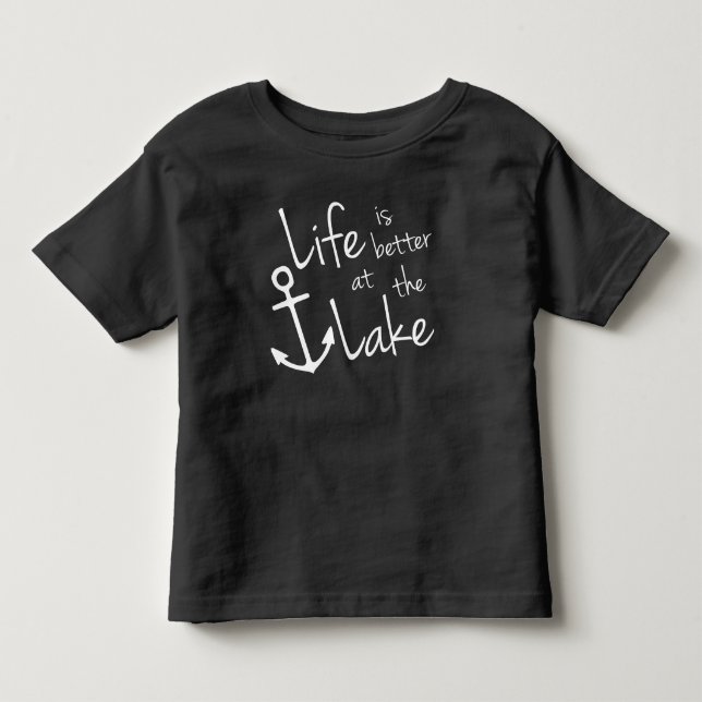 nautical LIFE IS BETTER AT THE LAKE anchor | Toddler T-shirt (Front)