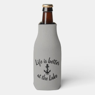 nautical LIFE IS BETTER AT THE LAKE and anchor Bottle Cooler