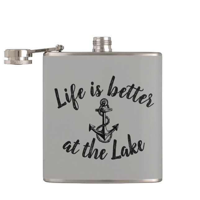 nautical LIFE IS BETTER AT THE LAKE and anchor Flask (Opened)