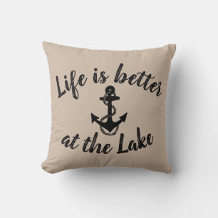 nautical LIFE IS BETTER AT THE LAKE and anchor Throw Pillow