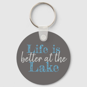 nautical LIFE IS BETTER AT THE LAKE   Keychain
