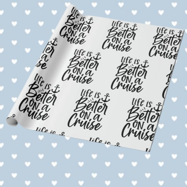 Nautical Life is better on a cruise theme Wrapping Paper (Celebrate special moments with our "Life is better on a cruise" nautical wrapping paper )