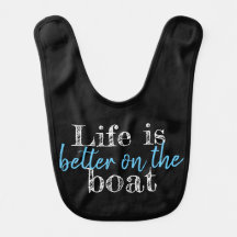 nautical LIFE IS BETTER ON THE BOAT |