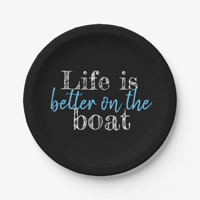 nautical LIFE IS BETTER ON THE BOAT lettering Paper Plates (Front)
