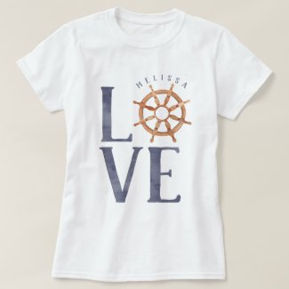 Nautical Love Watercolor Typography + Ship Wheel T-Shirt