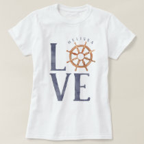 Nautical Love Watercolor Typography + Ship's Wheel T-Shirt
