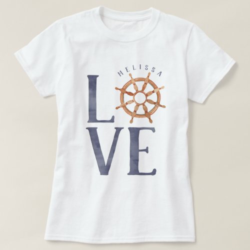 Nautical Love Watercolor Typography  Ships Wheel T_Shirt