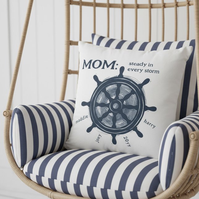 Nautical Mom Steady Helm Family Names Throw Pillow (Nautical Mom pillow with Family Names - perfect for mother's day, birthday or just because!)