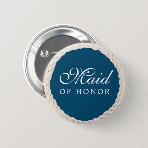 Nautical Navy Bridal Party Button _ Maid of Honor
