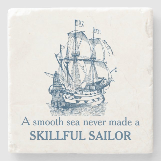 Nautical quote A smooth sea never made coaster (Front)