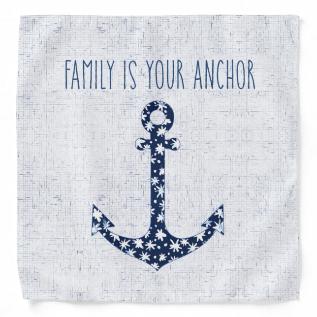 Nautical Quote | Family Is Your Anchor Bandana (Front)