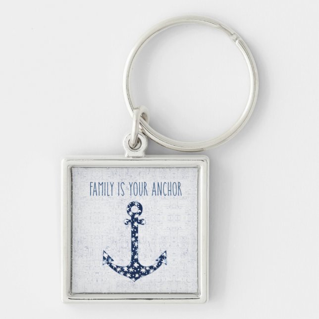 Nautical Quote | Family Is Your Anchor Keychain (Front)