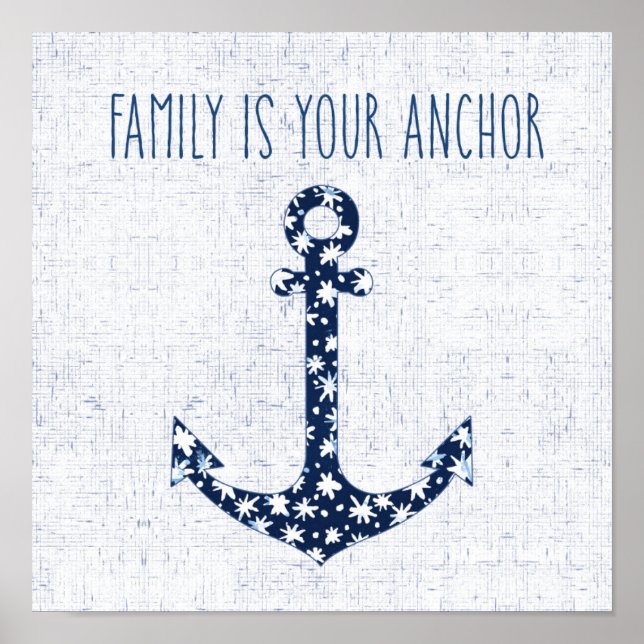 Nautical Quote | Family Is Your Anchor Poster (Front)