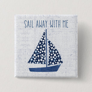Nautical Quote Sail Away With Me Button