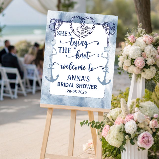 Nautical Shes Tying the Knot Bridal Shower Welcome Foam Board (Nautical Shes Tying the Knot Bridal Shower Welcome sign wedding beach theme welcome party posters)
