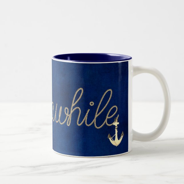 nautical Stay Awhile text rope message on blue Two-Tone Coffee Mug (Right)