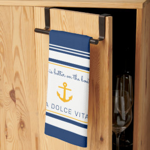 Nautical Stripe Life Is Better On The Boat Kitchen Towel