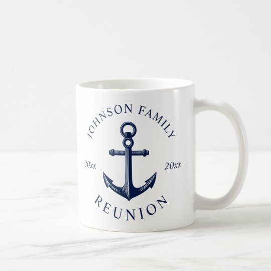 Nautical Themed Family Reunion Anchor Coffee Mug Zazzle Nautical Themed Family Reunion Anchor Coffee Mug
