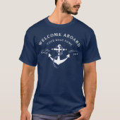 Nautical Welcome Aboard Boat Name Anchor Navy T-Shirt (Front)