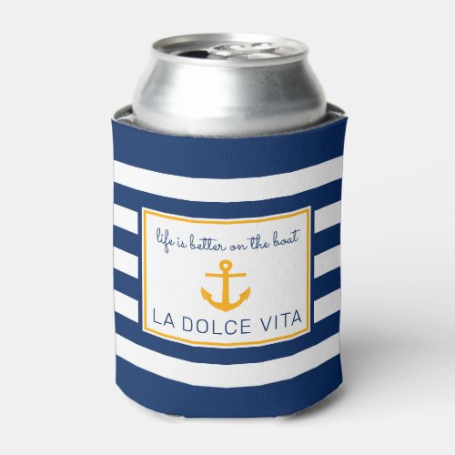 NauticalBlue  WhiteLife is Better on the Boat Can Cooler