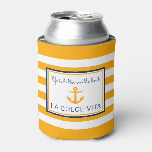 NauticalYellow  BlueLife is Better on the Boat Can Cooler