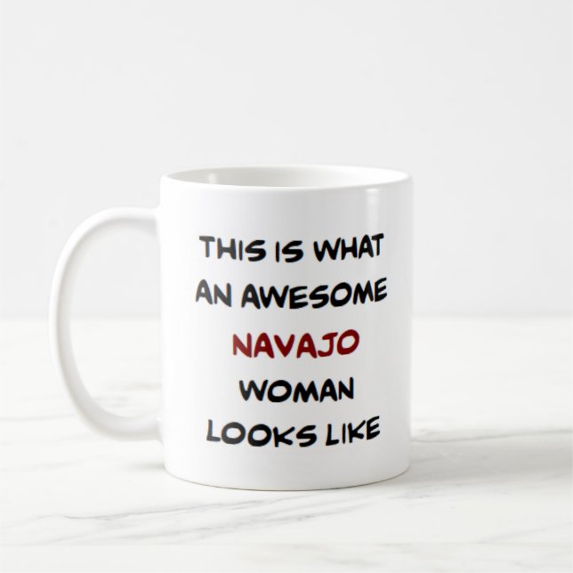navajo woman, awesome coffee mug (Left)