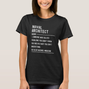 Naval Architect Definition Shirts Funny Job Title