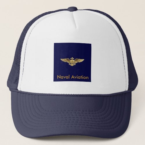 Naval Aviator Wings Naval Aviation Trucker Hat