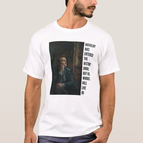 Navalny Your Spirit and Legacy Live On T_Shirt