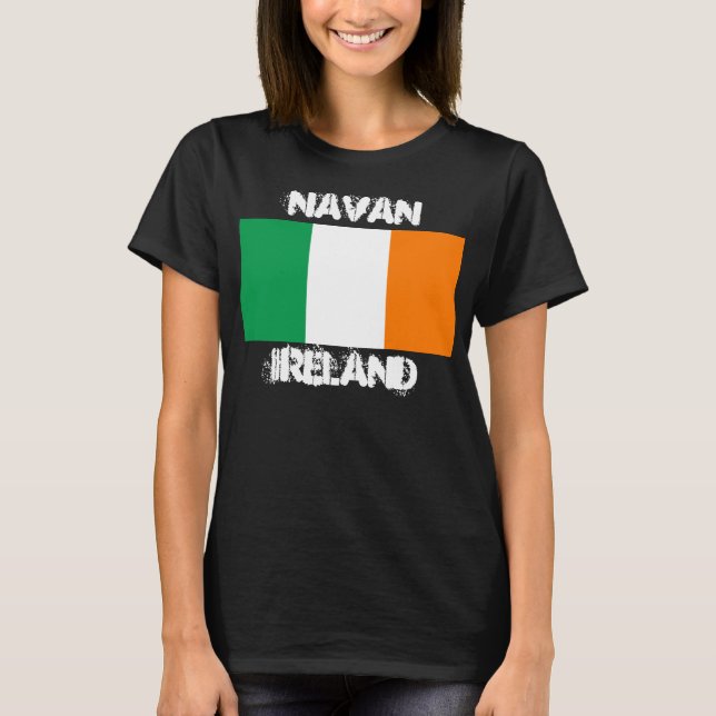 Navan, Ireland with Irish flag T-Shirt (Front)