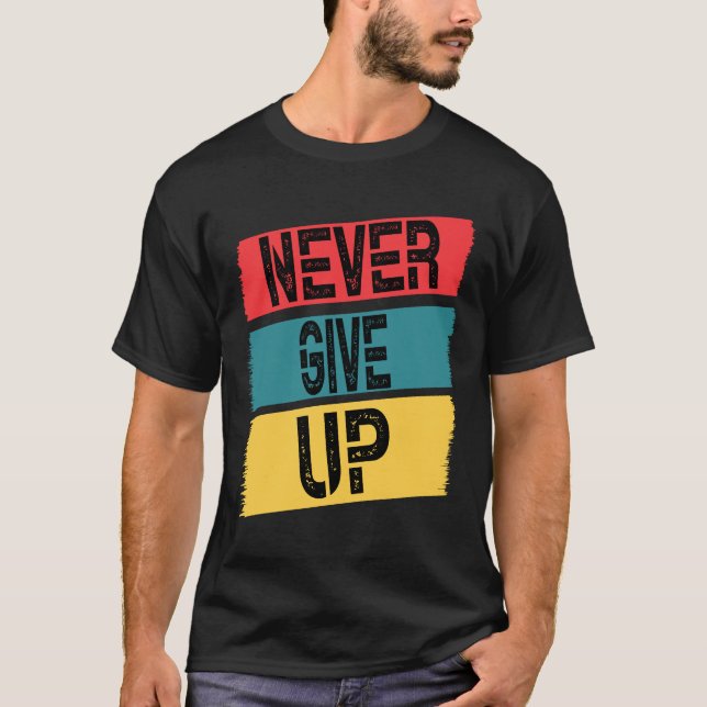 naver give up T-Shirt (Front)
