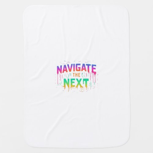  Navigate the Next Baby Blanket