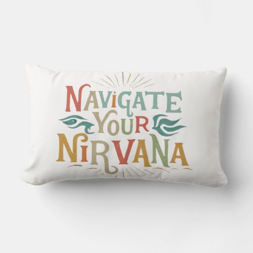 Navigate Your Nirvana Lumbar Pillow