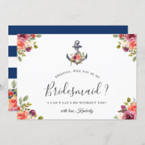 Navy Blue Anchor Floral Will You Be My Bridesmaid Invitation