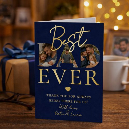 Navy Blue Best Dad Ever Photo Collage Father's Day Foil Greeting Card