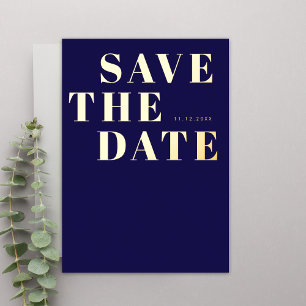 Navy Blue Bold Minimalist Wedding Save the Date Foil Invitation