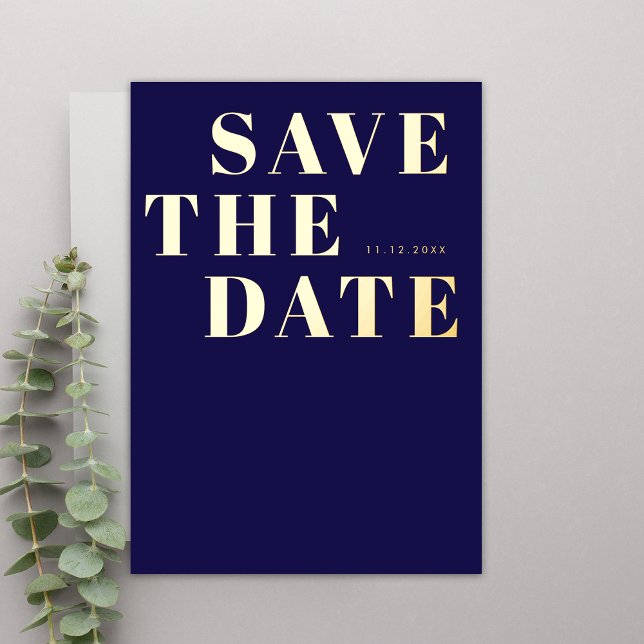 Navy Blue Bold Minimalist Wedding Save the Date Foil Invitation (Front)