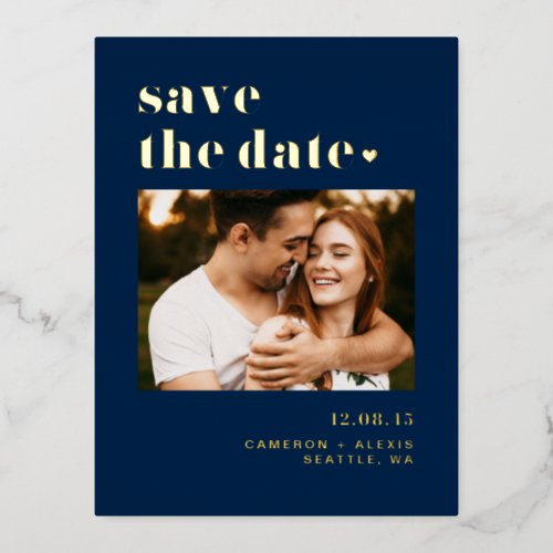 Navy Blue Bold Typography Photo Save the Date Foil Invitation Postcard