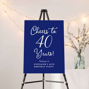 Navy Blue Cheers to 40 Years  Birthday Welcome Foam Board